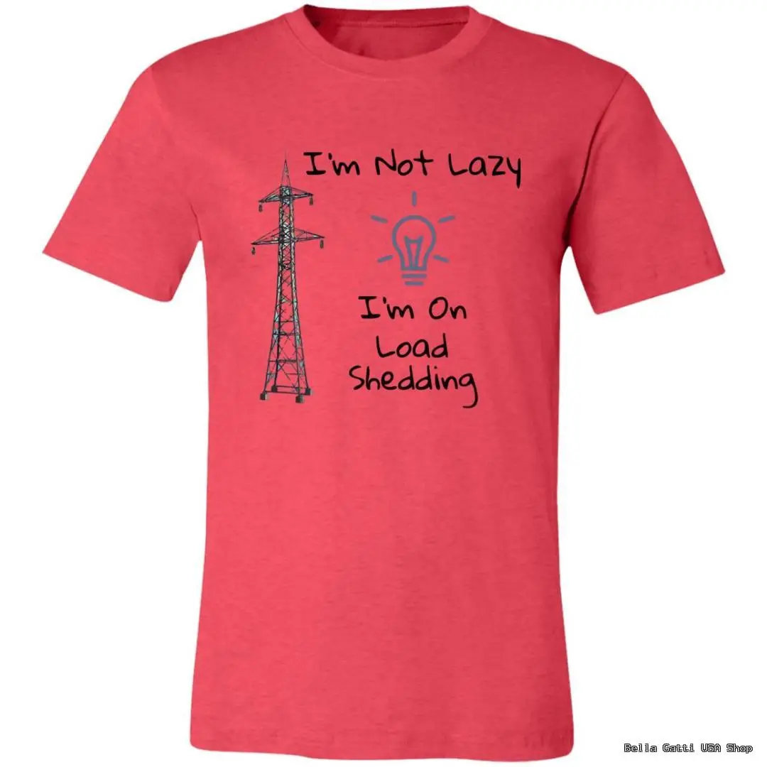 Red T-shirt with 'I'm Not Lazy, I'm On Load Shedding' text, Bella Gatti US Shop.
