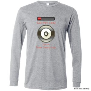 Gray shirt with humorous text and power icon