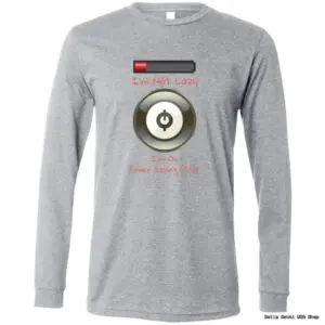 Gray shirt with humorous text and power icon